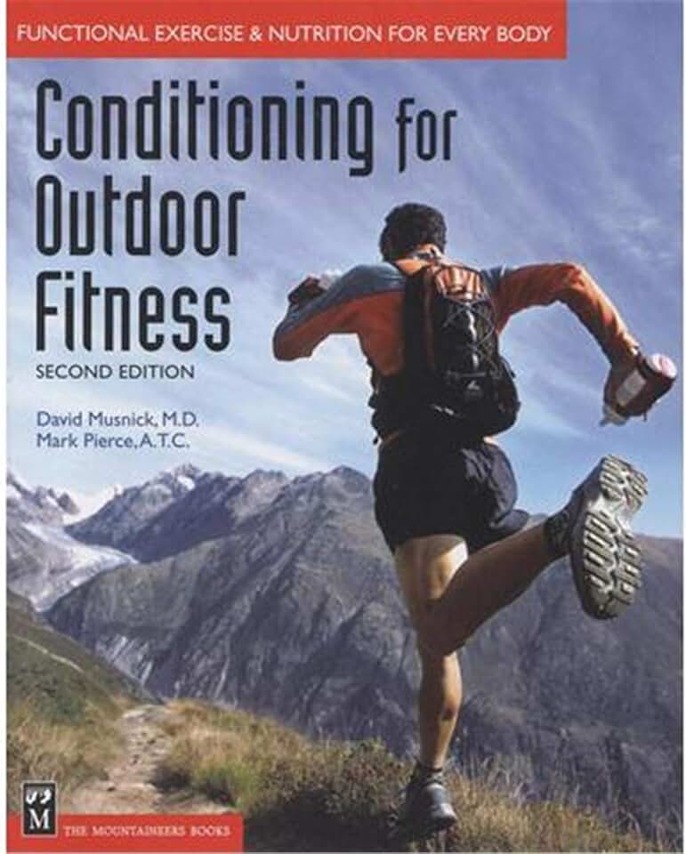 Conditioning for Outdoor Fitness: Functional Exercise & Nutrition for Every Body